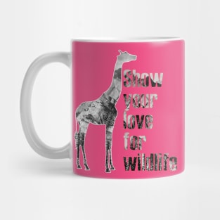 Show your love for wildlife Mug